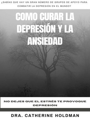 cover image of Como Curar La Depresión y La Ansiedad